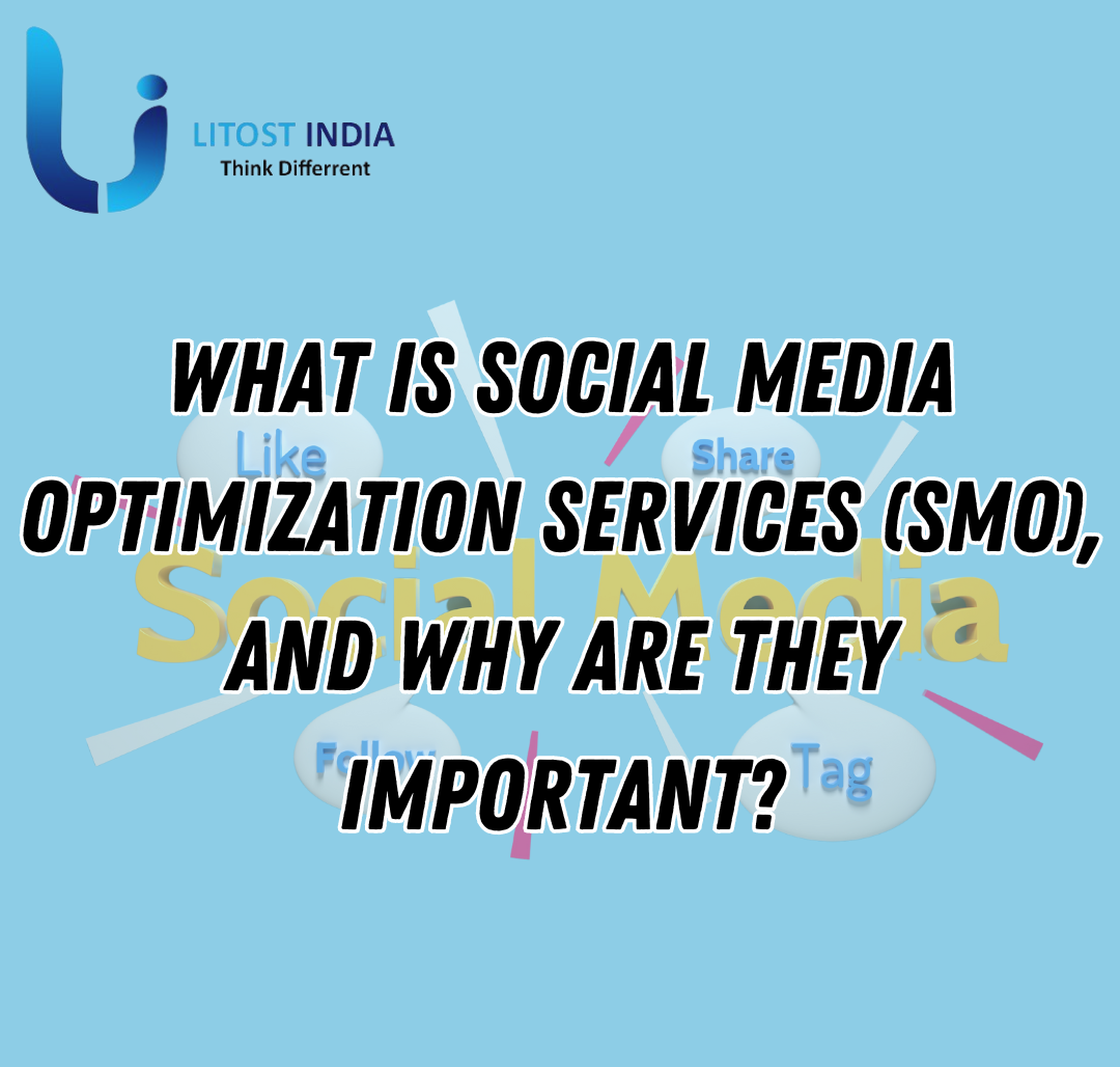 What is social media optimization services (SMO), and why are they important?
